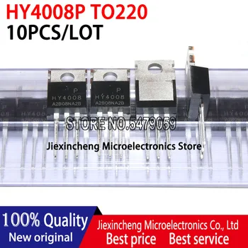10PCS HY4008P HY4008 HY4008NA2P DO 220 tranzistor 200A 80V N-kanál 100% Nový, Originálny