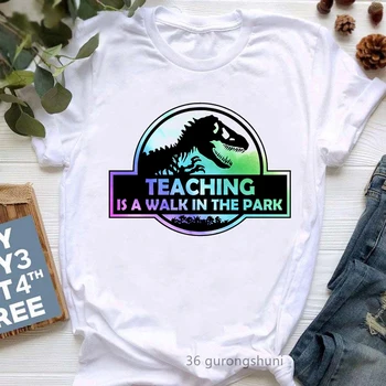 Vyučovanie Je Prechádzka V Parku Grafické Tlač Tričko Ženy Jurský Dinosaura Vtipné Tričko Femme Učiteľka Života/Duch T-Shirt
