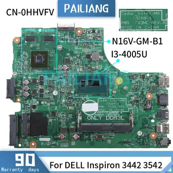 PAILIANG Notebook základná Doska Pre DELL Inspiron 3442 3542 I3-4005U Doske 13269-1 CN-0HHVFV SR1EK N16V-GM-B1 TESTOVANÝCH pamäťových modulov DDR3