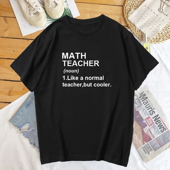 Učiteľ matematiky Ako Normálny Učiteľ, Ale Chladiča T-shirt Zábavná Matematika Najlepší Učiteľ Niekedy Tričko Ženy krátky Rukáv Bavlna Harajuku